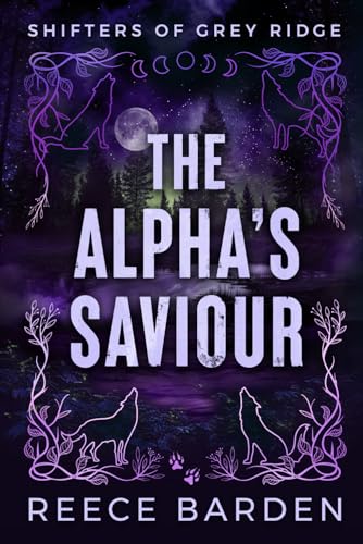 The Alpha's Saviour Alternative Cover (Shifter of Grey Ridge Alternative Covers, Band 1)