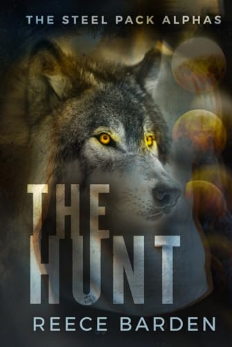 The Hunt: A Wolf Shifter Romance (Shifters of Grey Ridge, Band 6) von Independently published
