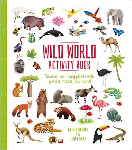 Wild World Activity Book: Discover our Living Planet with Puzzles, Mazes, and more! (Activity Atlas)