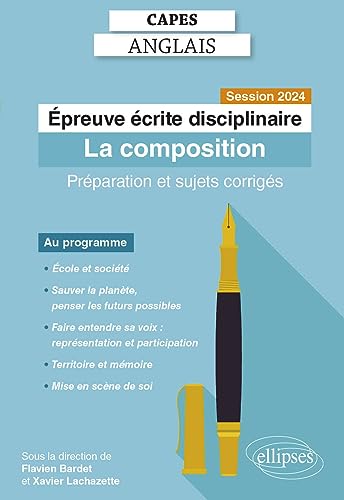 CAPES Anglais - Epreuve écrite disciplinaire - La composition - Session 2024: Préparation et sujets corrigés (CAPES/AGREGATION)