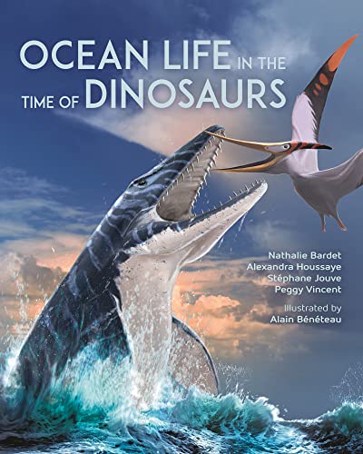 Ocean Life in the Time of Dinosaurs von Princeton University Press