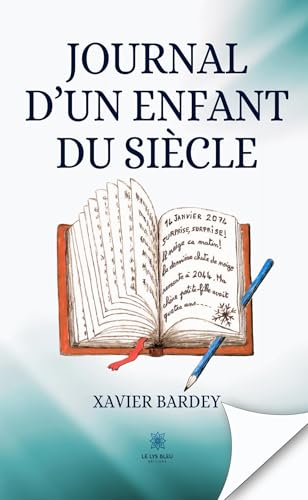 Journal d’un enfant du siècle von LE LYS BLEU EDITIONS SAS