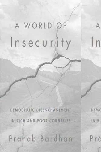 A World of Insecurity: Democratic Disenchantment in Rich and Poor Countries
