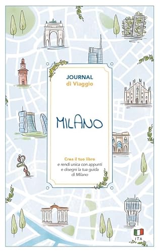 Milano. Journal di viaggio. Crea il tuo libro (Guide journal) von Toscana Book