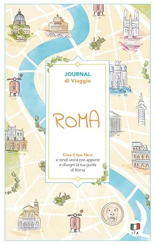 Roma. Journal di viaggio. Crea il tuo libro (Guide journal) von Toscana Book