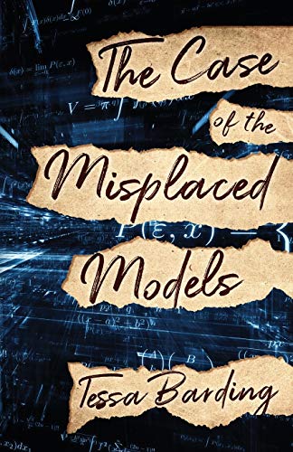 The Case of the Misplaced Models von Improbable Press