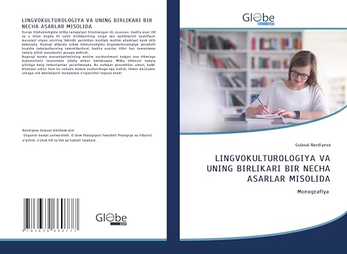 LINGVOKULTUROLOGIYA VA UNING BIRLIKARI BIR NECHA ASARLAR MISOLIDA: Monografiya