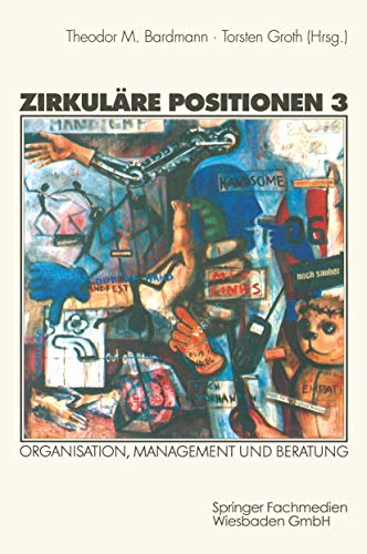 Zirkuläre Positionen, Bd.3, Organisation, Management und Beratung von VS Verlag für Sozialwissenschaften