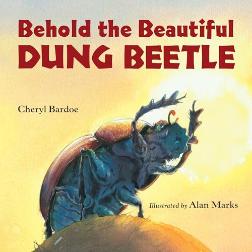 Behold the Beautiful Dung Beetle von Charlesbridge
