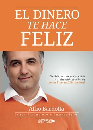 El Dinero Te Hace Feliz von Universo de Letras