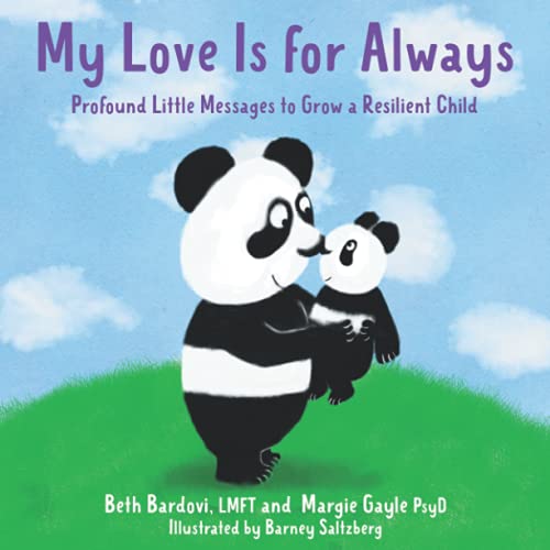 My Love Is for Always: Profound Little Messages to Grow a Resilient Child von Precocity Press