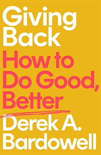 Giving Back: How to Do Good, Better von Dialogue Books