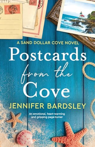 Postcards from the Cove: An emotional, heart-warming and gripping page-turner (Sand Dollar Cove, Band 1) von Bookouture