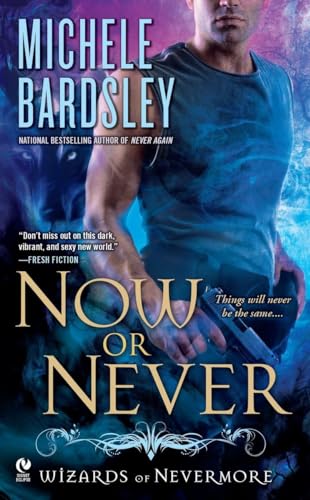 Now or Never: Wizards of Nevermore