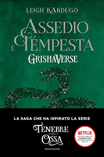 Assedio e tempesta. GrishaVerse (Fantastica)