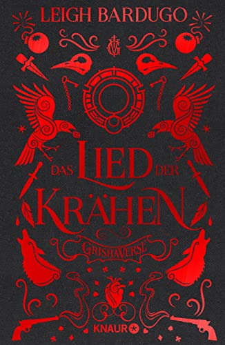 Das Lied der Krähen: Roman | Hochwertig veredelte Special Edition mit farbigem Buchschnitt und Illustrationen und exklusivem Interview mit Bestseller-Autorin Leigh Bardugo von Knaur HC