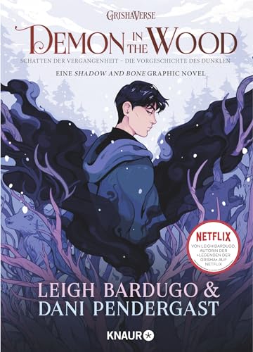 Demon in the Wood. Schatten der Vergangenheit: Die Vorgeschichte des Dunklen | Eine »Shadow and Bone« Graphic Novel Demon in the Wood. Schatten der Vergangenheit: Die Vorgeschichte des Dunklen | Eine »Shadow and Bone« Graphic Novel