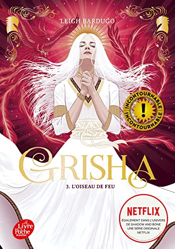 Grisha - Tome 3: L'oiseau de feu