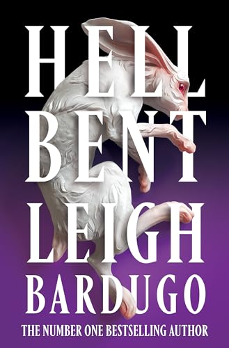 Hell Bent: The instant Sunday Times bestselling global sensation from the author of The Familiar