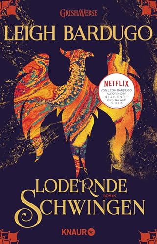 Lodernde Schwingen: Roman | Die Fantasy-Reihe zur Netflix-Serie "Shadow and Bone" von Droemer Knaur*