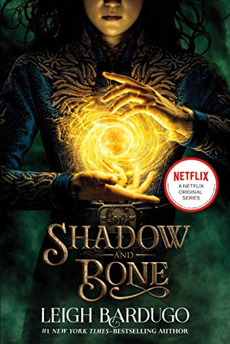Shadow and Bone (Shadow and Bone Trilogy, 1, Band 1)