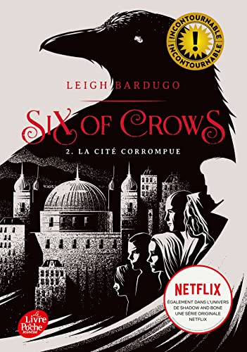 Six of Crows - Tome 2: La cité corrompue