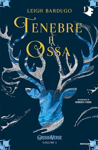 Tenebre e ossa. GrishaVerse (Oscar fantastica) von Mondadori