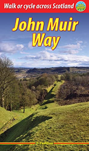 John Muir Way (3 ed): Walk or cycle across Scotland von Rucksack Readers