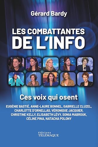 Les combattantes de l'info: Ces voix qui osent
