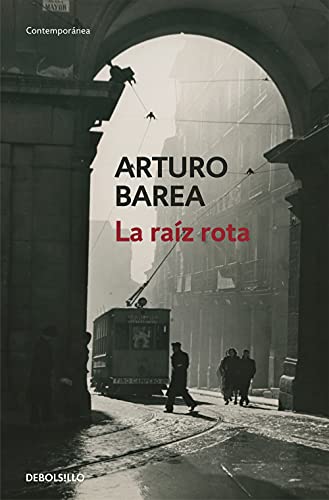 La raíz rota (Contemporánea) von DEBOLSILLO