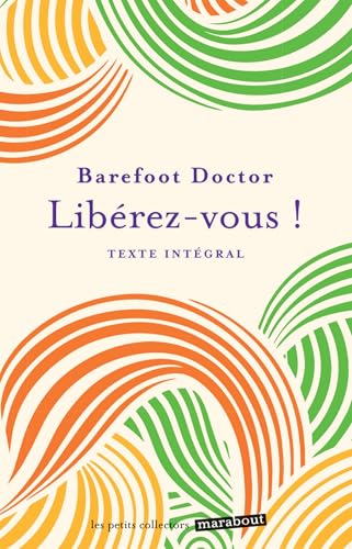 Libérez-vous, Barefoot Doctor Libérez-vous, Barefoot Doctor von MARABOUT