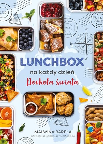 Lunchbox na każdy dzień.: Dookoła świata von Znak