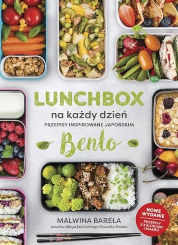 Lunchbox na każdy dzień: Przepisy inspirowane japońskim bento