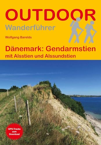 Dänemark: Gendarmstien: mit Alsstien und Alssundstien (Outdoor Wanderführer, Band 501) von Stein, Conrad, Verlag