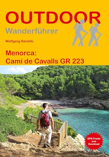 Menorca: Camí de Cavalls (OutdoorHandbuch, Band 336) von Stein, Conrad Verlag