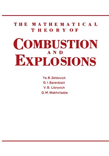 The Mathematical Theory of Combustion and Explosions von Springer