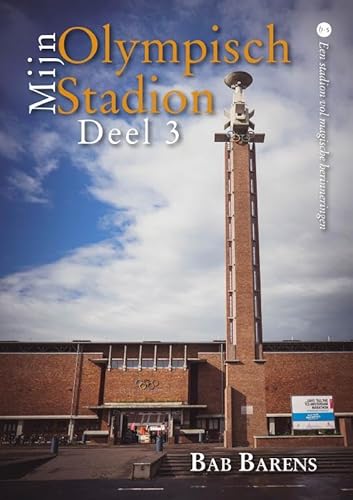 Mijn Olympisch Stadion: Een stadion vol magische herinneringen Mijn Olympisch Stadion: Een stadion vol magische herinneringen von Uitgeverij Boekscout