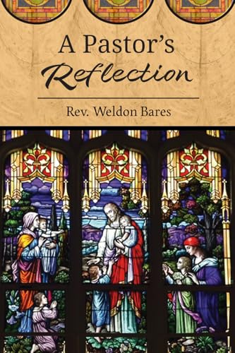 A Pastor's Reflection A Pastor's Reflection von Wise Publications