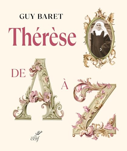 Thérèse de A à Z: 0 Thérèse de A à Z: 0 von CERF