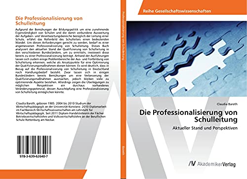 Die Professionalisierung von Schulleitung: Aktueller Stand und Perspektiven