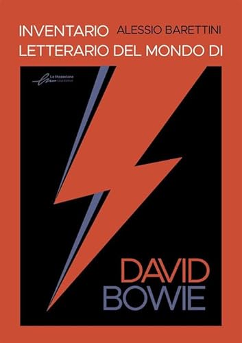 Inventario letterario del mondo di David Bowie von Le Mezzelane Casa Editrice