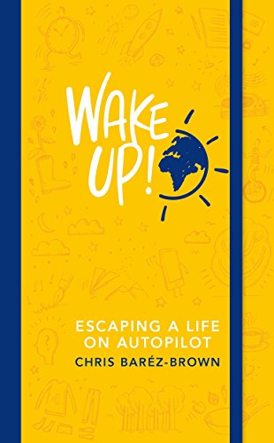 Wake Up!: Escaping a Life on Autopilot von Penguin Life