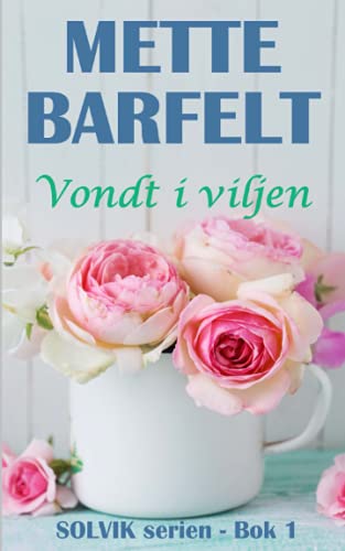 Vondt i viljen (Solvik-serien) von CreateSpace Independent Publishing Platform