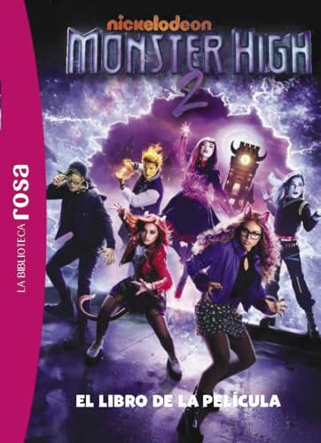 La Biblioteca rosa. Monster High, 2. La película (Hachette INFANTIL) von Hachette
