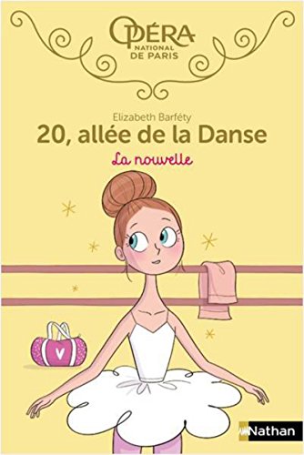 20 allée de la Danse - tome 10 La nouvelle (10) von NATHAN