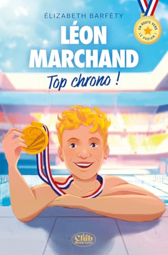 En route vers le podium ! - Léon Marchand : Top chrono ! En route vers le podium ! - Léon Marchand : Top chrono ! von MICHEL LAFON