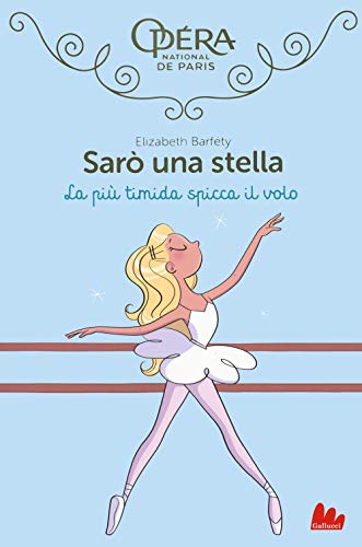 La più timida spicca il volo. Sarò una stella (Vol. 5) (Universale d'Avventure e d'Osservazioni) von UNIVERSALE D'AVVENTURE E D'OSSERVAZIONI