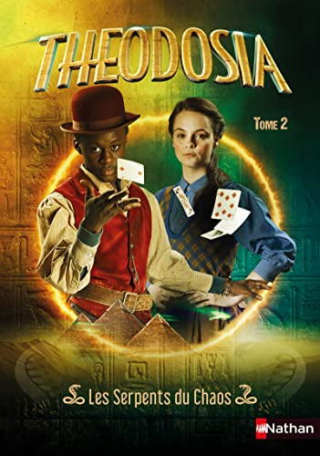 Théodosia T2: Les serpents du chaos Théodosia T2: Les serpents du chaos