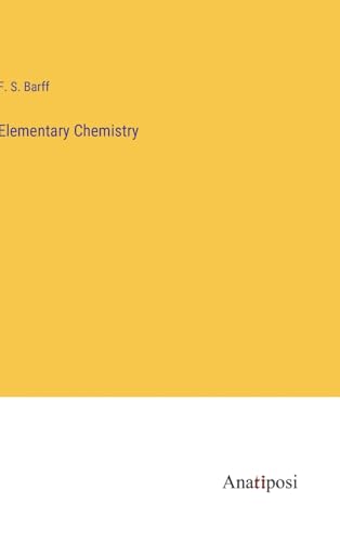 Elementary Chemistry von Anatiposi Verlag
