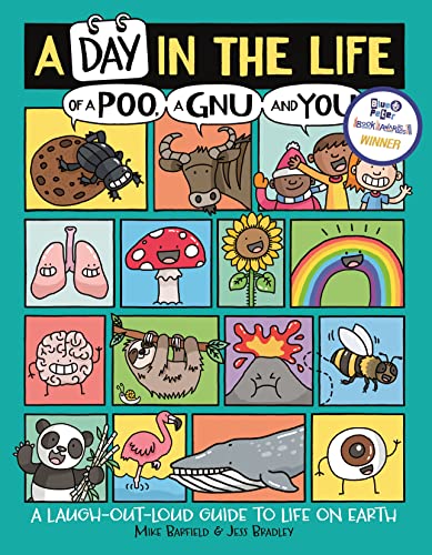 A Day in the Life of a Poo, a Gnu and You (Winner of the Blue Peter Book Award 2021): A Lough-Out-Loud Guide to Life on Earth von O Mara Books Ltd.